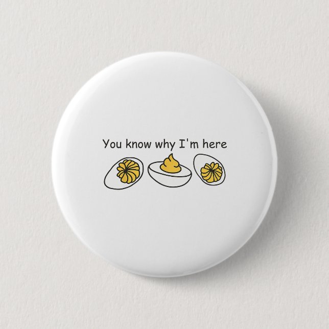 Deviled Egg You Know Why I'm Here Retro Thanksgivi 2 Inch Round Button (Front)