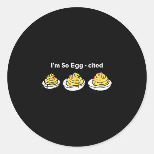 Deviled Eggs I'm So Egg-cited Thanksgiving Men Wom Classic Round Sticker