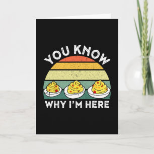 Deviled Eggs You Know Why Im Here Thanksgiving Men Card