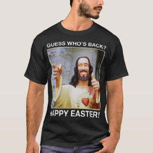 Devinez qui est de retour Joyeuses Pâques tshirt J