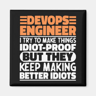 Devops Engineer I Try To Make Things Funny Sayings Magnet