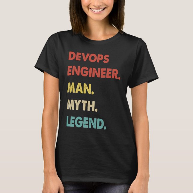 Devops Engineer Man Myth Legend  1 T-Shirt (Front)