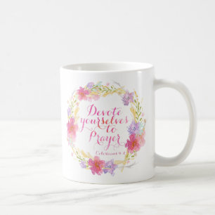 Devote Yourself To Prayer Coffee Mug