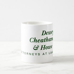 Dewey, Cheatham & Howe Coffee Mug