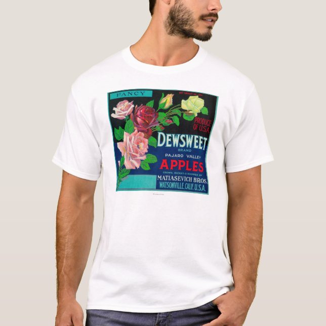 Dewsweet Apple Crate LabelWatsonville, CA T-Shirt (Front)