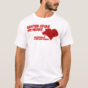 Dexter Stole My Heart T-Shirt