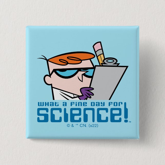 Dexter - What A Fine Day For Science! 2 Inch Square Button (Front)