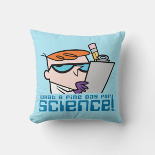 Dexter - What A Fine Day For Science! Throw Pillow