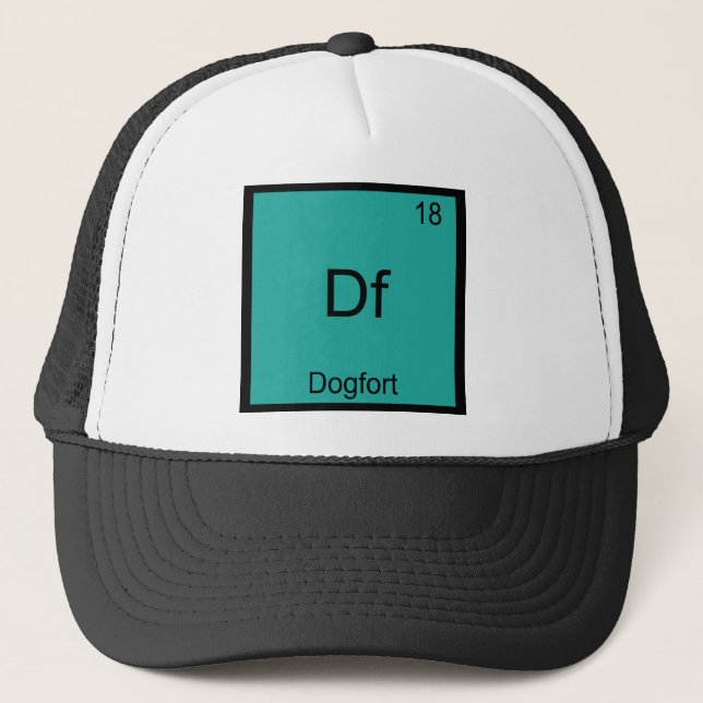 Df - Dogfort Funny Element Chemistry Symbol Tee Trucker Hat (Front)