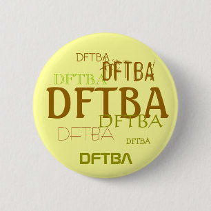 DFTBA 2 INCH ROUND BUTTON
