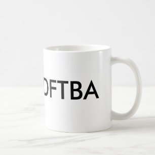 DFTBA, DFTBA COFFEE MUG