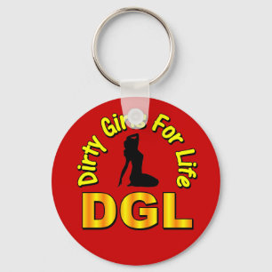 DGL Dirty Girls For Life Keychain