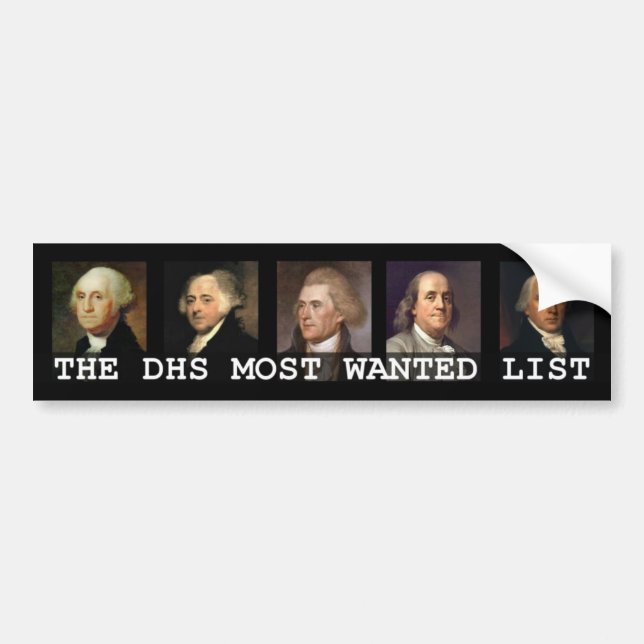 DHS Most Wanted List Bumper Sticker (Front)