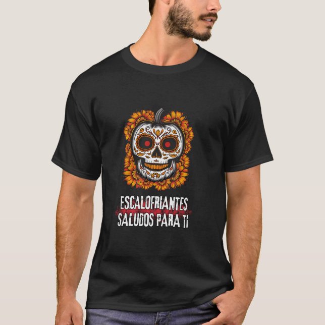 Dia de los Muertos Day of the Dead Calavera T Shir T-Shirt (Front)