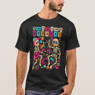 Dia De los Muertos Day of the Dead Mexican Skeleto T-Shirt