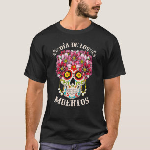 Dia De Los Muertos Day Of The Dead Skull Costume H T-Shirt