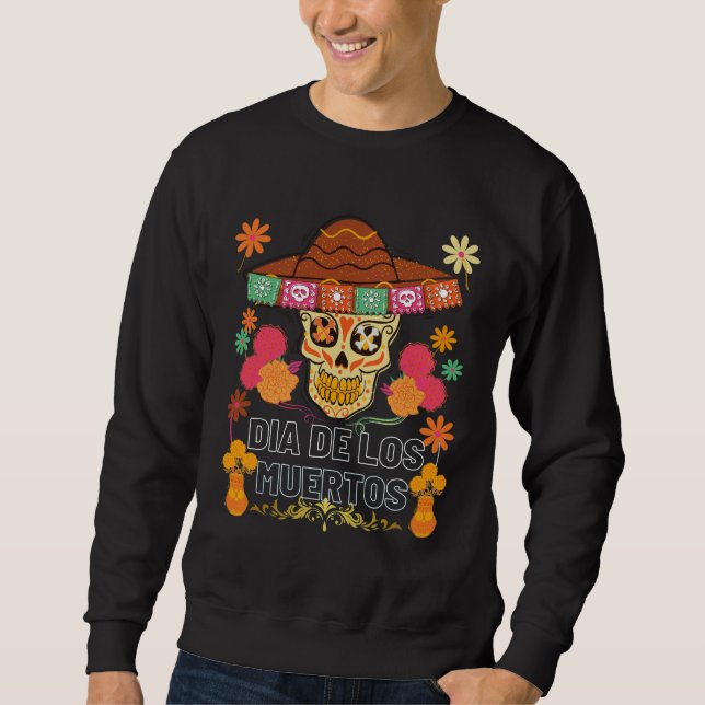 Dia De Los Muertos flowers  Sweatshirt (Front)