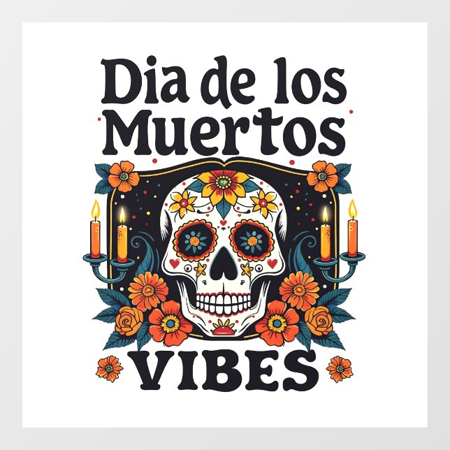 Día De Los Muertos Vibes Oaxaca Day of the Dead  Window Cling (Sheet)