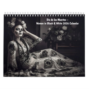 Día de los Muertos – Women in Black & White 2026 Calendar