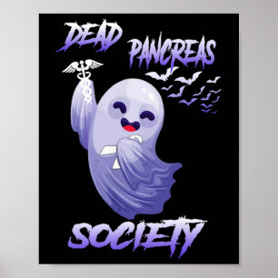 Diabetes Awareness Dead Pancreas Society Ghost Hal Poster