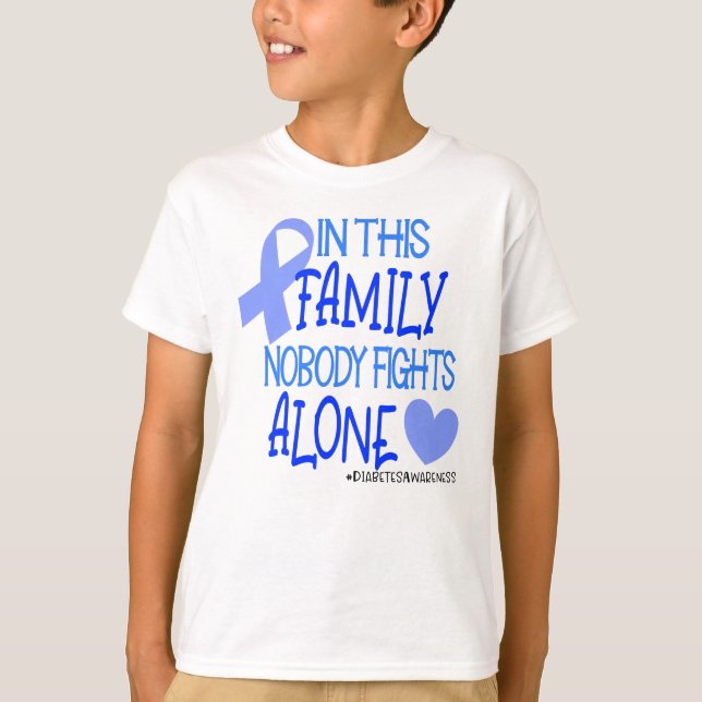 Diabetes Awareness Family Nobody Fights Alone T-Shirt (Front)