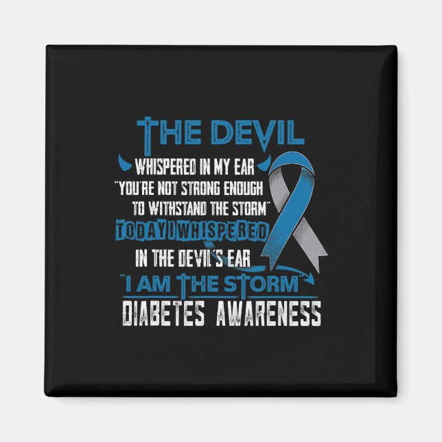 Diabetes Awareness I Am The Storm Devil  Magnet (Front)