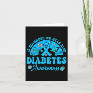 Diabetes Awareness In November We Wear Blue Groovy Card