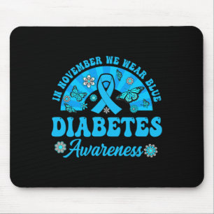 Diabetes Awareness In November We Wear Blue Groovy Mouse Pad