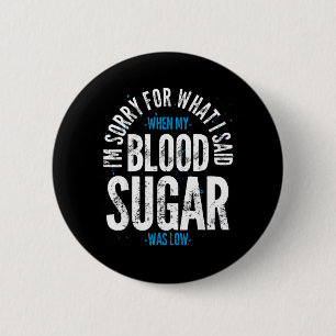 Diabetes Awareness Month Diabetic Funny Diabetes 2 Inch Round Button