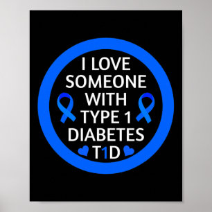 Diabetes Awareness Month I Love Someone With Type  Poster