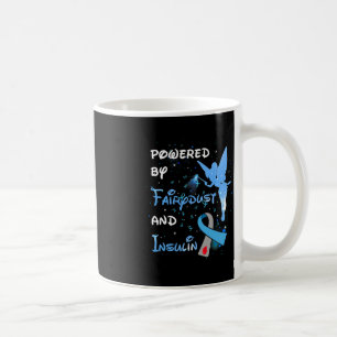 Diabetes Awareness Powered By Fairy Dust And Insul Coffee Mug
