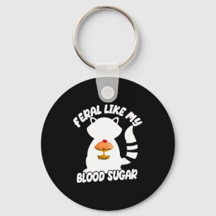 Diabetes Awareness Quote Racoon Feral Like My Bloo Keychain