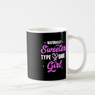 Diabetes Awareness Sweeter Type One Girl Gift Tee Coffee Mug
