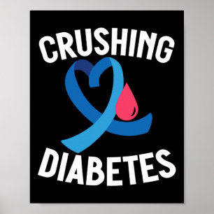 Diabetes Awareness T1D Warrior Crushing Diabetes  Poster