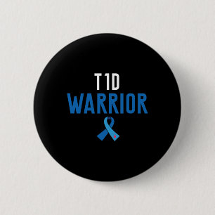 Diabetes Awareness Type 1 - Diabetic T1d Warrior 2 Inch Round Button