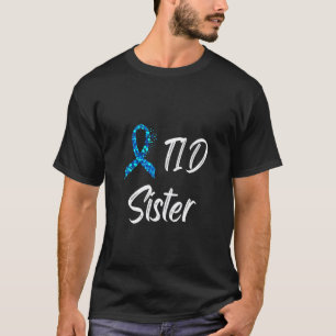 Diabetes Awareness Type 1 Insulin Sister T-Shirt