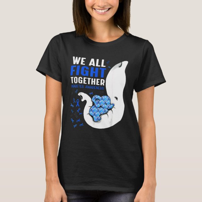 Diabetes Awareness We All Fight Together Elephant T-Shirt (Front)
