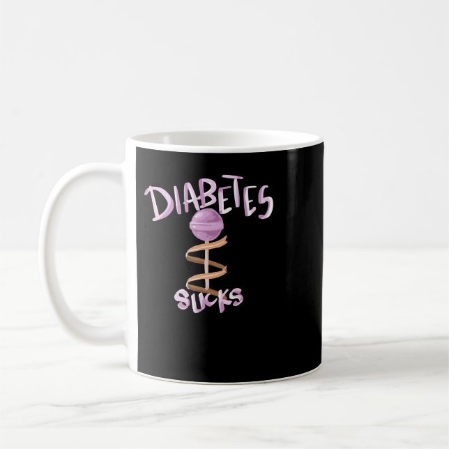 Diabetes Diabetes Sucks With Lollipop For Diabetes Coffee Mug (Left)