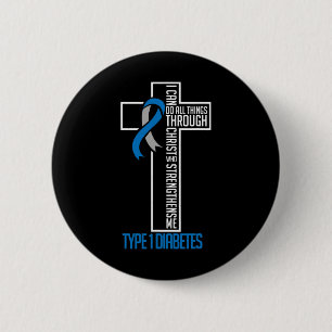 Diabetes I Can Do All Things Through Christ Suppor 2 Inch Round Button