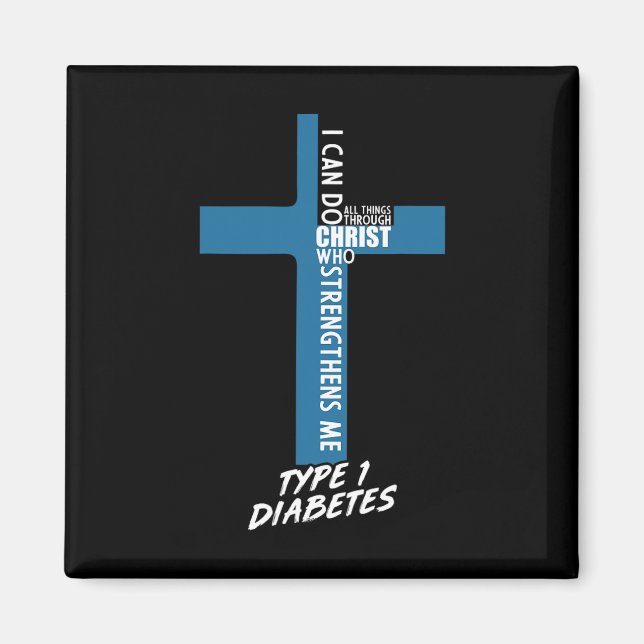 Diabetes I Can Do All Things Through Jesus T1D Sup Magnet (Front)