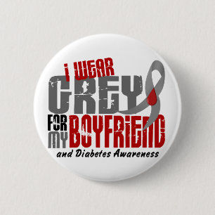 Diabetes I WEAR GREY FOR MY BOYFRIEND 6.2 2 Inch Round Button