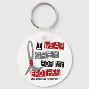 Diabetes I Wear Grey For My Brother 37 Keychain