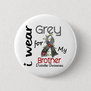 Diabetes I Wear Grey For My Brother 43 2 Inch Round Button