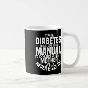 Diabetes Mom Fun Type 1 T1d Diabetic Awareness Wom Coffee Mug