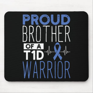 Diabetes Proud Brother Of A T1d Warrior Support Mo Mouse Pad