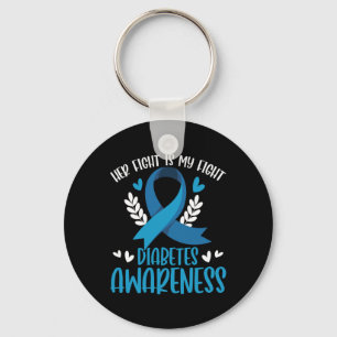 Diabetes Support His Fight Is My Fight Diabetes Aw Keychain