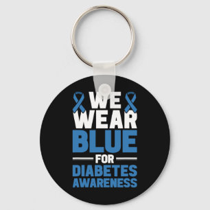 Diabetes Support We Wear Blue For Diabetes Awarene Keychain