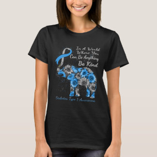 Diabetes Type 1 Awareness Sunflower Elephant Be Ki T-Shirt