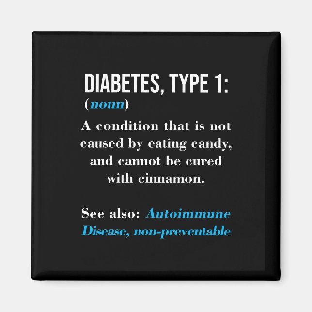 Diabetes Type 1 Definition Autoimmune Disease  Magnet (Front)