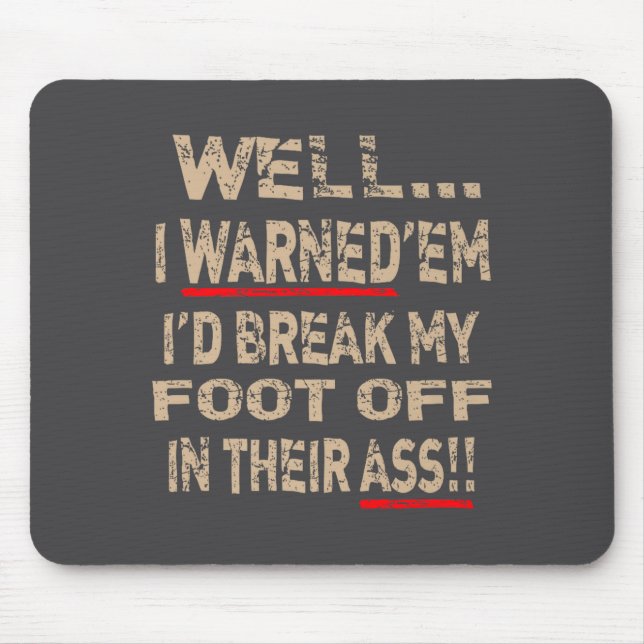 Diabetic Amputee Leg Foot Cool Sense Of Humor Funn Mouse Pad (Front)